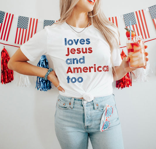 Loves Jesus And America Too - TEE